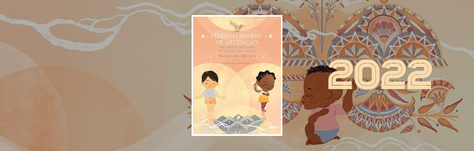 Pequeno Manual de Meditação para Crianças que Querem se Conectar com o Mundo (2022, Pallas Mini)