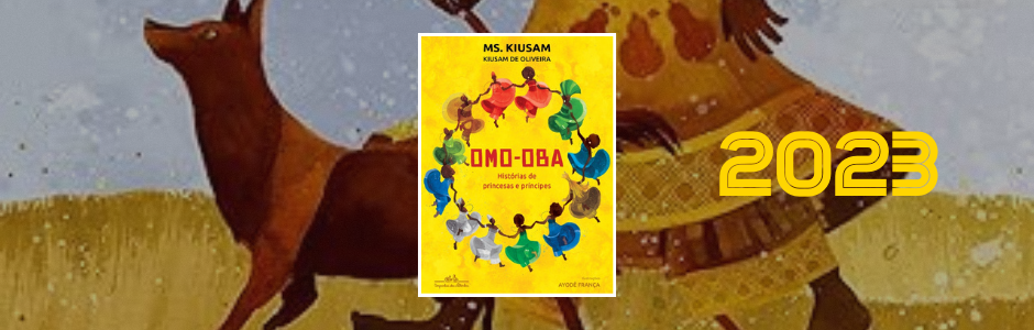 Omo-Oba: Histórias de Princesas e Príncipes (2023, Companhia das Letrinhas)