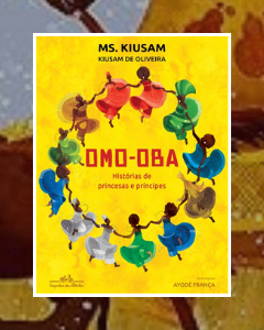 Omo-Oba: Histórias de Princesas e Príncipes